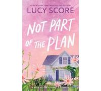 Lucy Score Not Part of the Plan (Tascabile) Blue Moon