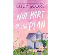 Lucy Score Not Part of the Plan (Tascabile) Blue Moon