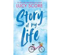 Lucy Score Story of My Life (Copertina rigida)