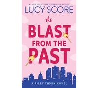 Lucy Score The Blast from the Past (Tascabile) Riley Thorn