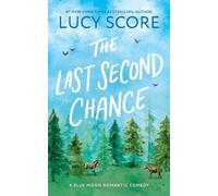 Lucy Score The Last Second Chance (Tascabile) Blue Moon (PRESALE 06/05/2025)