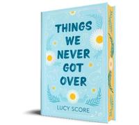 Lucy Score Things We Never Got Over (Collector's Edition) (Copertina rigida)