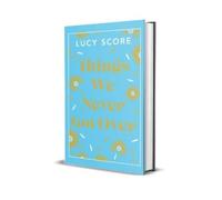 Lucy Score Things We Never Got Over (Copertina rigida) Knockemout™ Series