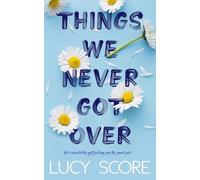 Lucy Score Things We Never Got Over (Tascabile) Knockemout