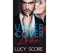 Lucy Score Undercover Love (Tascabile)