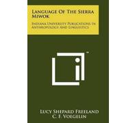 Lucy Shepard Freeland Language Of The Sierra Miwok (Tascabile)