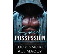 Lucy Smoke A J Macey Sweet Possession (Tascabile)