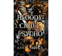 Lucy Smoke Bloody Cruel Psycho (Tascabile)