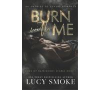 Lucy Smoke Burn With Me (Tascabile) Gods of Hazelwood: Icarus
