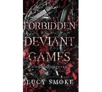 Lucy Smoke Forbidden Deviant Games (Copertina rigida)