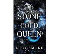Lucy Smoke Stone Cold Queen (Copertina rigida)