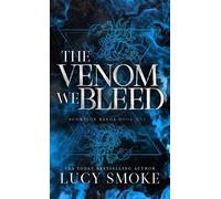 Lucy Smoke The Venom We Bleed (Copertina rigida)