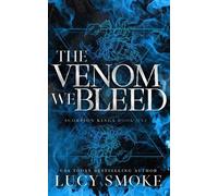 Lucy Smoke The Venom We Bleed [Discreet Edition] (Tascabile)