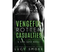 Lucy Smoke Vengeful Rotten Casualties (Tascabile) Sick Boys