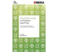 Lucy Sors The BERA Guide to Outdoor Learning (Tascabile) BERA Guides