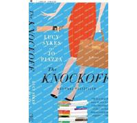 Lucy Sykes Jo Piazza The Knockoff (Tascabile)