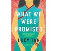 Lucy Tan What We Were Promised (Tascabile)