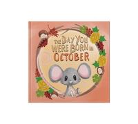 Lucy Tapper The Day You Were Born In October. . . (Copertina rigida)