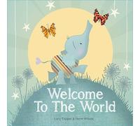 Lucy Tapper Welcome to the World (Copertina rigida)