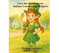 Lucy the Leprechaun Salutes Community Helpers