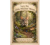 Lucy the Little Mischief Mouse