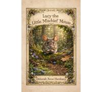 Lucy the Little Mischief Mouse