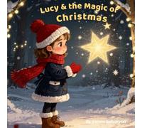 Lucy & the Magic of Christmas