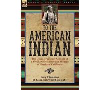 Lucy Thompson To the American Indian (Tascabile)