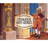 Lucy Thuo The extraordinary Chevalier de Saint-Georges (Tascabile)