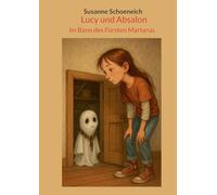 Lucy und Absalon: Im Bann des Fürsten Martarus: 1