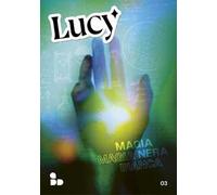 Lucy. Vol. 3: Magia nera, magia bianca