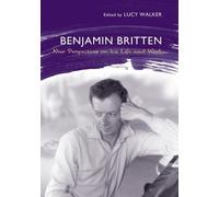 Lucy Walker Benjamin Britten (Copertina rigida) Aldeburgh Studies in Music