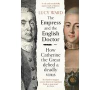 Lucy Ward The Empress and the English Doctor (Tascabile)