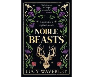 Lucy Waverley Noble Beasts (Copertina rigida)