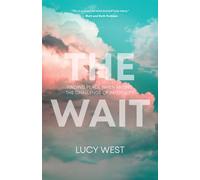 Lucy West The Wait: Finding Peace When Facing The Challenge Of Infer (Tascabile)