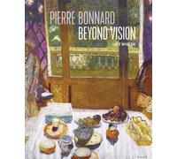Lucy Whelan Pierre Bonnard Beyond Vision (Copertina rigida)