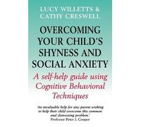 Lucy Willetts Cathy Cr Overcoming Your Child's Shyness and Social A (Tascabile)