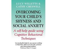 Lucy Willetts Cathy Cr Overcoming Your Child's Shyness and Social A (Tascabile)