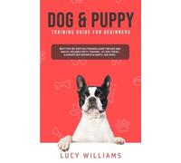 Lucy Williams Dog & Puppy Training Guide for Beginners (Tascabile)