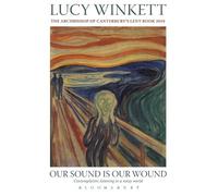 Lucy Winkett Our Sound is Our Wound (Tascabile)
