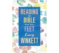 Lucy Winkett Reading the Bible with your Feet (Tascabile)