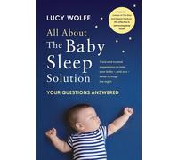 Lucy Wolfe All About the Baby Sleep Solution (Tascabile)