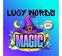 LUCY WORDS: MAGIC