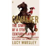 Lucy Worsley Cavalier (Tascabile)