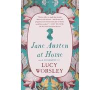 Lucy Worsley Jane Austen at Home (Tascabile)