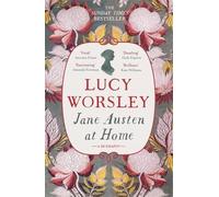 Lucy Worsley Jane Austen at Home (Tascabile)