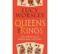 Lucy Worsley Queens and Kings (Copertina rigida) (PRESALE 03/09/2026)