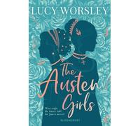 Lucy Worsley The Austen Girls (Tascabile)