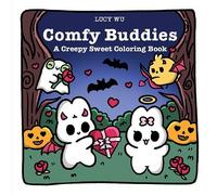 Lucy Wu Comfy Buddies: A Creepy Sweet Coloring Book (Tascabile) Comfy Buddies