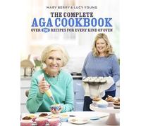 Lucy Young Mary Berry The Complete Aga Cookbook (Copertina rigida)